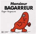 Monsieur Bagarreur