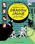 Opération dragon jaune : 60 énigmes à résoudre en s'amusant !