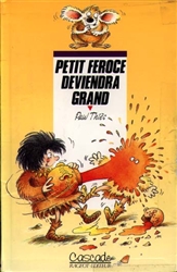 Petit Féroce deviendra grand