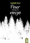 Peur dans la neige