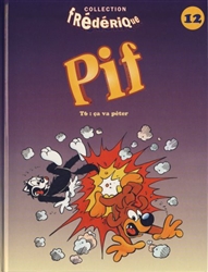 Pif, Vol. 6. Ça va péter