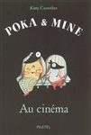 Poka & Mine - Au cinéma