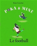 Poka & Mine - Le football Poka & Mine - Le football