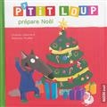 P'tit Loup prépare Noël