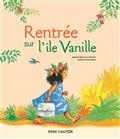 Rentrée sur l'île Vanille