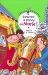 Sauvons le poney de Marie !