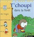 T'choupi dans la forêt