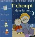 T'choupi dans la nuit