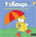 T'choupi s'amuse sous la pluie