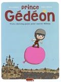 Prince Gédéon Volume 1, Trois chewing-gums pour sauver Milena