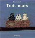 Trois œufs