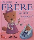 Un petit frère, ça sert à quoi?