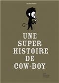 Une super histoire de cow-boy de Delphine Perret