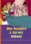 Une histoire à dormir debout