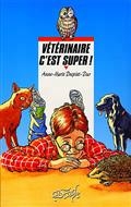 Vétérinaire, c'est super !