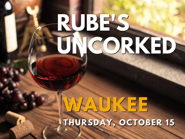 Rube's Uncorked Waukee - October 15, 2020 Wine Tasting