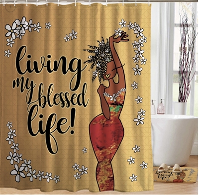 Living My Blessed Life Shower Curtain