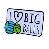 Enamel Pin: I Love BIG Balls