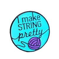 Enamel Pin: I Make String Pretty