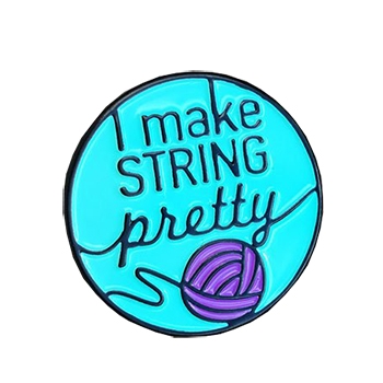 Enamel Pin: I Make String Pretty