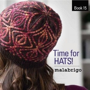 Malabrigo Book 15- Time for Hats