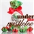 Under the Mistletoe - Gourmet Fortune Cookies Holiday Gift