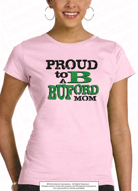 Proud to B a Buford Mom Tee