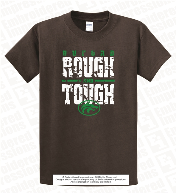 Rough and Tough Tee Shirt