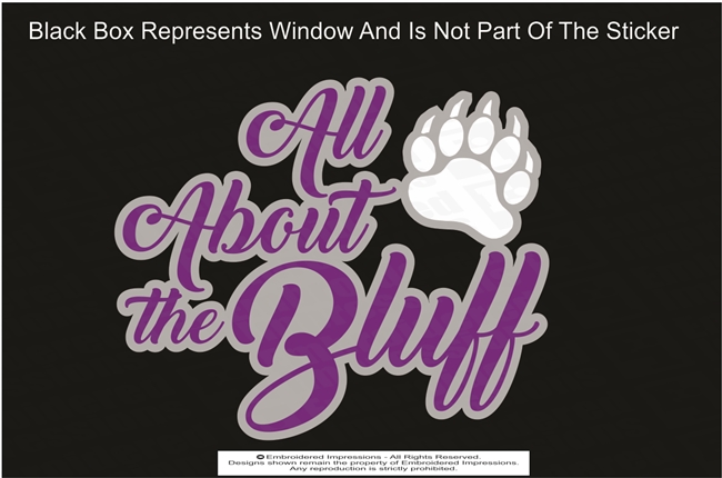 All About The Bluff Sticker