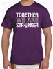 Together We Are Stronger Tee