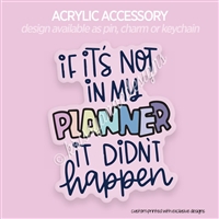 Acrylic Accessory | Didn't Happen