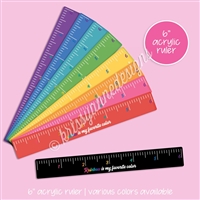 Acrylic Ruler - Rainbow is my Favorite Color