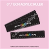 Acrylic Ruler | Matte Black Count on Me