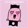 Acrylic Tumbler Topper | Heart Eye Steve