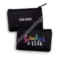 Small Zipper Pouch - Fabulous AF (UNCENSORED)