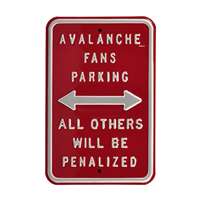 Colorado Avalanche Steel Parking Sign-ALL OTHER FANS PENALIZED   