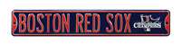 Boston Red Sox Steel Street Sign with Logo-BOSTON RED SOX 2013 Champions   