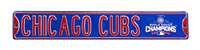 Chicago Cubs Steel Street Sign with Logo-CHICAGO CUBS WS 2016 Champions   
