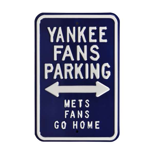New York Yankees Steel Parking Sign-METS FANS GO HOME   