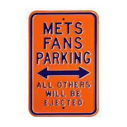 New York Mets Steel Parking Sign-ALL OTHER FANS EJECTED    