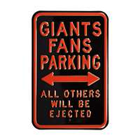 San Francisco Giants Steel Parking Sign-ALL OTHER FANS EJECTED   