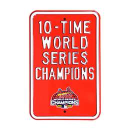 St Louis Cardinals Steel Parking Sign-10 TIME WORLD CHAMPIONS