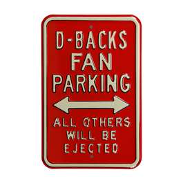 Arizona Diamondbacks Steel Parking Sign-ALL OTHER FANS EJECTED    