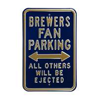 Milwaukee Brewers Steel Parking Sign-ALL OTHER FANS EJECTED    