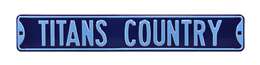 Tennessee Titans Steel Street Sign-TITANS COUNTRY    