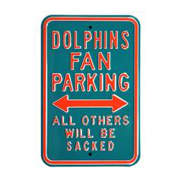 Miami Dolphins Steel Parking Sign-ALL OTHERS WILL BE SACKED   