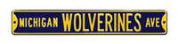 Michigan Wolverines Steel Street Sign-MICHIGAN WOLVERINES AVE on Navy    