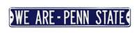 Penn State Nittany Lions Steel Street Sign-WE ARE -- PENN STATE    