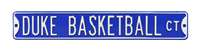 Duke Blue Devils Steel Street SignDUKE BASKETBALL CT    