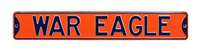 Auburn Tigers Steel Street Sign-WAR EAGLE   